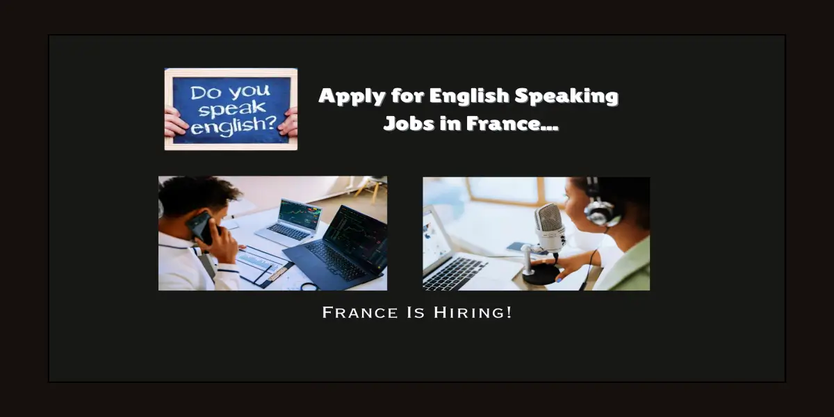 English Speaking Jobs in France: France Is Hiring!